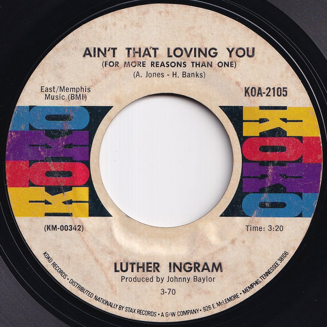 Luther Ingram - Ain't That Loving You (For More Reasons Than One) / Home Don't Seem Like Home (7 inch Record / Used)