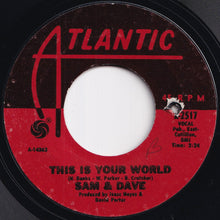 画像をギャラリービューアに読み込む, Sam &amp; Dave - You Don&#39;t Know What You Mean To Me / This Is Your World (7 inch Record / Used)
