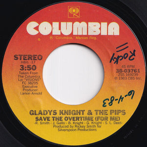 Gladys Knight And The Pips - Save The Overtime (For Me) / Ain't No Greater Love (7 inch Record / Used)