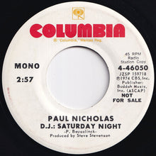 Load image into Gallery viewer, Paul Nicholas - D.J.: Saturday Night (Stereo) / (Mono) (7 inch Record / Used)
