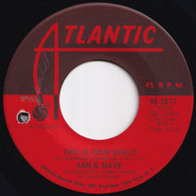 画像をギャラリービューアに読み込む, Sam &amp; Dave - You Don&#39;t Know What You Mean To Me / This Is Your World (7 inch Record / Used)
