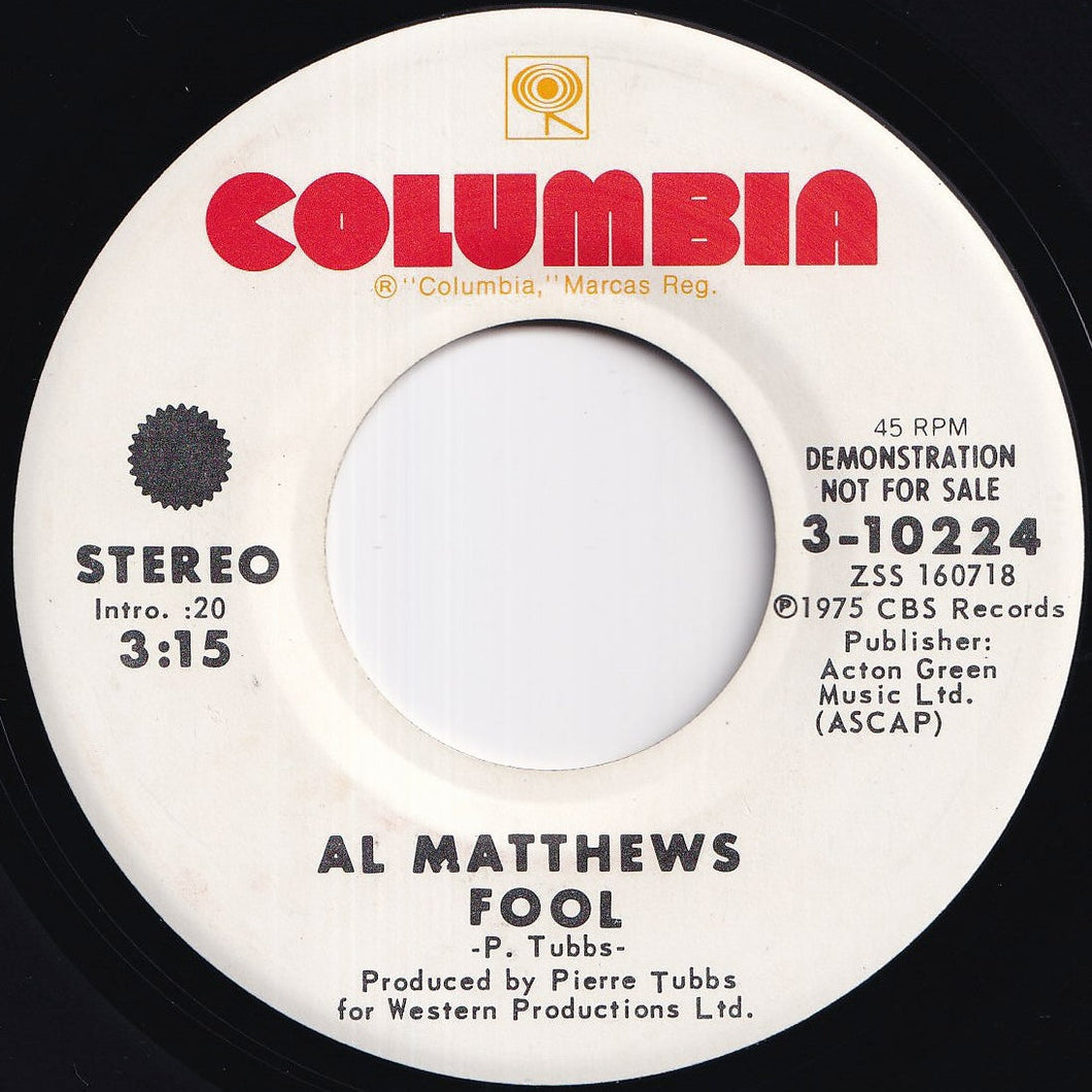 Al Matthews - Fool (Stereo) / (Mono) (7 inch Record / Used)