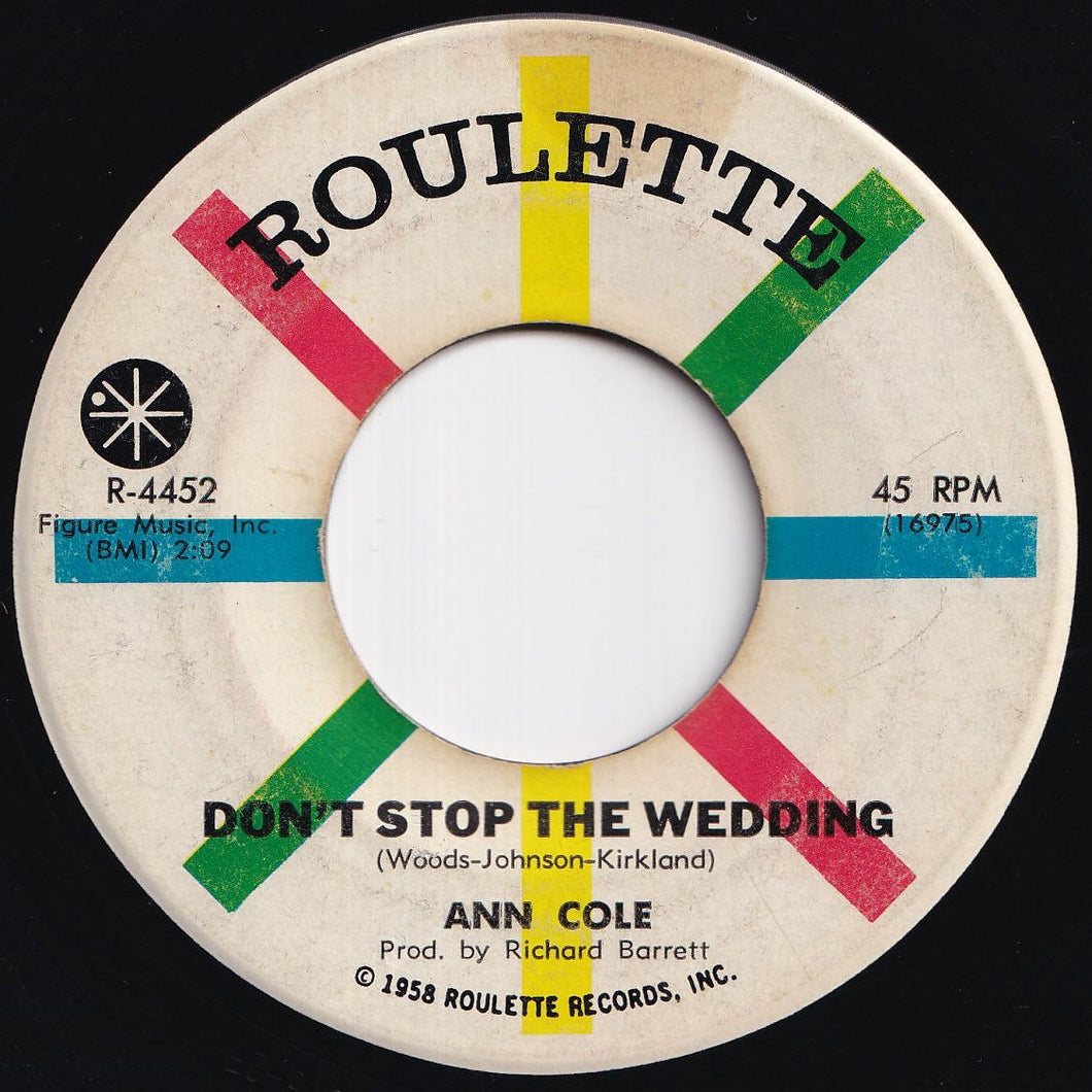 Ann Cole - Don't Stop The Wedding / Have Fun (7 inch Record / Used)