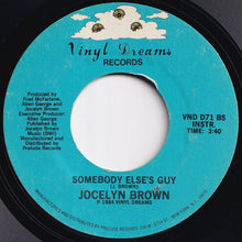 Load image into Gallery viewer, Jocelyn Brown - Somebody Else&#39;s Guy / (Instrumental) (7 inch Record / Used)

