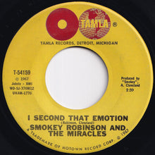 Load image into Gallery viewer, Smokey Robinson And The Miracles - I Second That Emotion / You Must Be Love (7 inch Record / Used)
