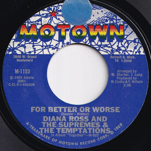 Diana Ross And The Supremes, Temptations - The Weight / For Better Or For Worse (7 inch Record / Used)