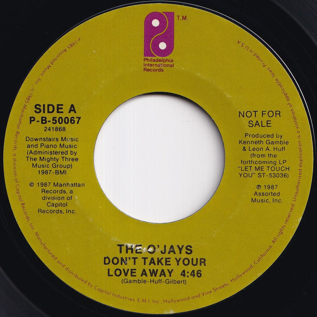 O'Jays - Don't Take Your Love Away / Don't Take Your Love Away (7 inch Record / Used)