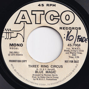 Blue Magic - Three Ring Circus (Stereo) / (Mono) (7 inch Record / Used)