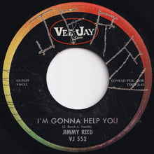 Load image into Gallery viewer, Jimmy Reed - Mary-Mary / I&#39;m Gonna Help You (7 inch Record / Used)

