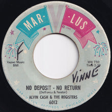 画像をギャラリービューアに読み込む, Alvin Cash &amp; The Registers - The Philly Freeze / No Deposit - No Return (7 inch Record / Used)
