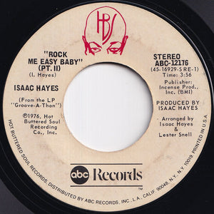 Isaac Hayes - Rock Me Easy Baby (Pt. I) / (Pt. II) (7 inch Record / Used)