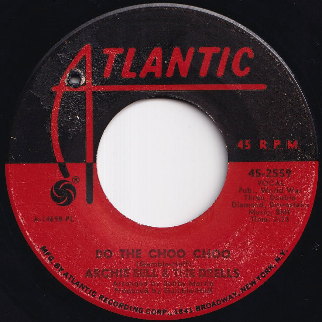 Archie Bell & The Drells - Do The Choo Choo / Love Will Rain On You (7 inch Record / Used)