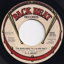 Load image into Gallery viewer, O.V. Wright - I&#39;ve Been Searching / I&#39;m Going Home (To Live With God) (7 inch Record / Used)
