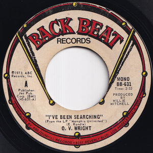 O.V. Wright - I've Been Searching / I'm Going Home (To Live With God) (7 inch Record / Used)