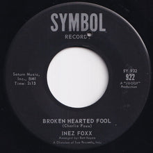 画像をギャラリービューアに読み込む, Inez Foxx - He&#39;s The One You Love / Broken Hearted Fool (7 inch Record / Used)
