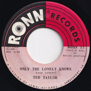 Ted Taylor - How Do You Walk Away From Fear / Only The Lonely Knows (7 inch Record / Used)