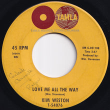 画像をギャラリービューアに読み込む, Kim Weston - Love Me All The Way / It Should Have Been Me (7 inch Record / Used)
