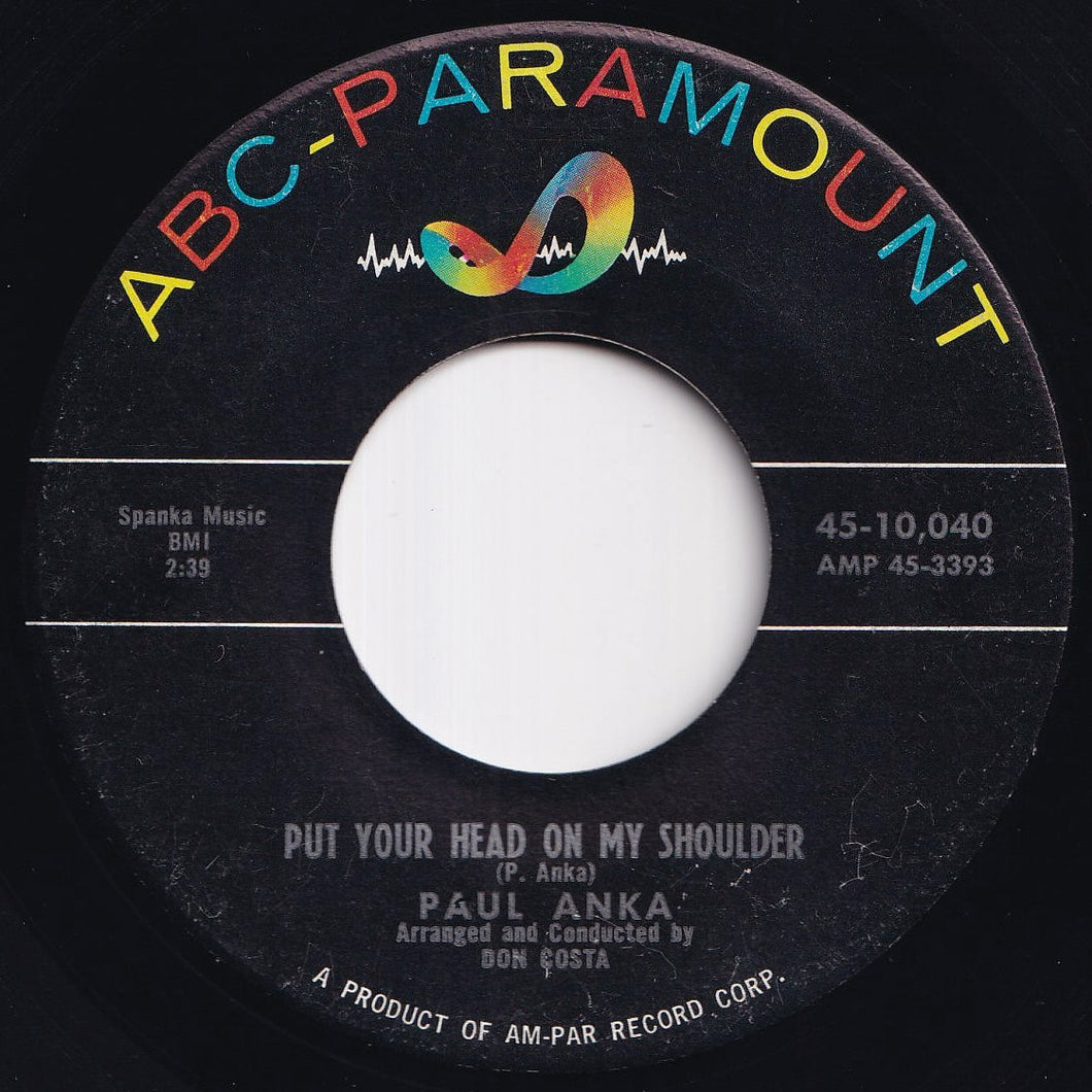 Paul Anka - Put Your Head On My Shoulder / Don't Ever Leave Me (7 inch Record / Used)