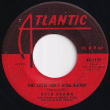 Load image into Gallery viewer, Ruth Brown - This Little Girl's Gone Rockin' / Why Me (7 inch Record / Used)
