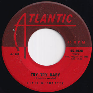 Clyde McPhatter - Since You've Been Gone / Try Try Baby (7 inch Record / Used)