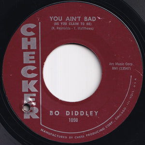 Bo Diddley - Hey, Good Lookin' / You Ain't Bad (As You Claim To Be) (7 inch Record / Used)