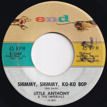 Load image into Gallery viewer, Little Anthony &amp; The Imperials - Shimmy, Shimmy, Ko-Ko Bop / I'm Still In Love With You (7 inch Record / Used)
