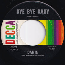 Load image into Gallery viewer, Dante - Bye Bye Baby / That&#39;s Why (7 inch Record / Used)
