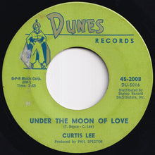 Load image into Gallery viewer, Curtis Lee - Under The Moon Of Love / Beverly Jean (7 inch Record / Used)
