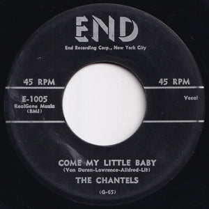 Chantels - Maybe / Come My Little Baby (7 inch Record / Used)