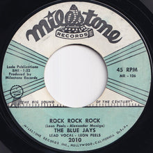 Load image into Gallery viewer, Blue Jays - Let&#39;s Make Love / Rock Rock Rock (7 inch Record / Used)
