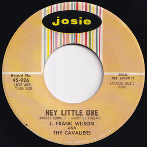 J. Frank Wilson And The Cavaliers - Speak To Me / Hey Little One (7 inch Record / Used)