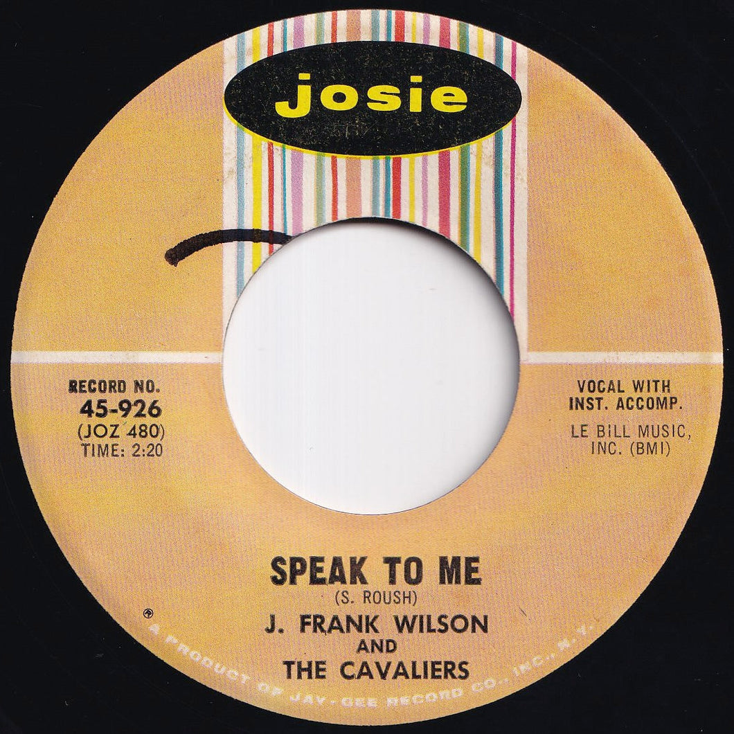 J. Frank Wilson And The Cavaliers - Speak To Me / Hey Little One (7 inch Record / Used)