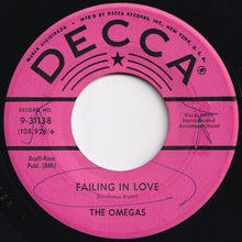 Load image into Gallery viewer, Omegas - Failing In Love / No One Will Ever Know (7 inch Record / Used)
