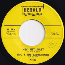 Load image into Gallery viewer, Vito &amp; The Salutations - Unchained Melody / Hey, Hey, Baby (7 inch Record / Used)
