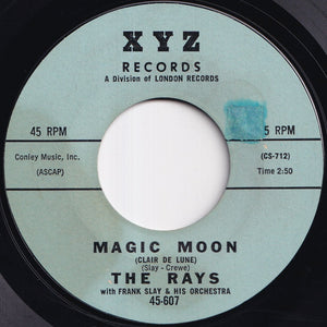 Rays - Magic Moon (Clair De Lune) / Louie Hoo Hoo (7 inch Record / Used)