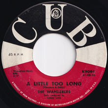 画像をギャラリービューアに読み込む, Wanderers - A Little Too Long / I&#39;ll Never Smile Again (7 inch Record / Used)
