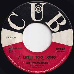 Wanderers - A Little Too Long / I'll Never Smile Again (7 inch Record / Used)