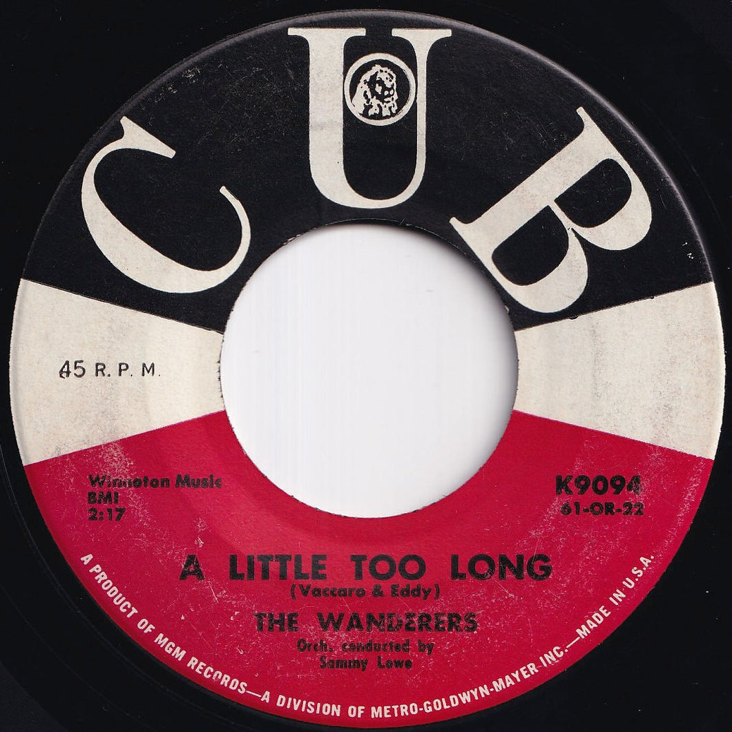 Wanderers - A Little Too Long / I'll Never Smile Again (7 inch Record / Used)