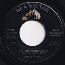 Load image into Gallery viewer, Johnnie And Jack - I&#39;ve Seen This Movie Before / Yeah (7 inch Record / Used)
