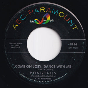 Poni-Tails - Born Too Late / Come On Joey Dance With Me (7 inch Record / Used)
