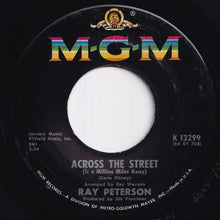 Load image into Gallery viewer, Ray Peterson - Across The Street / When I Stop Dreaming (7 inch Record / Used)
