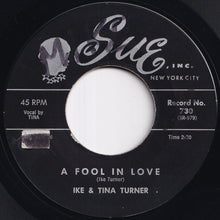 Load image into Gallery viewer, Ike &amp; Tina Turner - A Fool In Love / The Way You Love Me (7 inch Record / Used)
