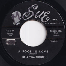画像をギャラリービューアに読み込む, Ike &amp; Tina Turner - A Fool In Love / The Way You Love Me (7 inch Record / Used)
