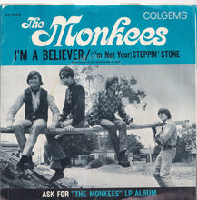 Load image into Gallery viewer, Monkees - I&#39;m A Believer / (I&#39;m Not Your) Stepping Stone (7 inch Record / Used)
