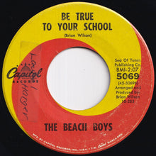 画像をギャラリービューアに読み込む, Beach Boys - Be True To Your School / In My Room (7 inch Record / Used)
