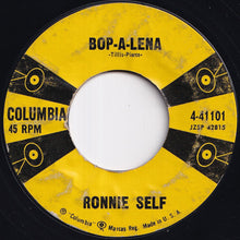 画像をギャラリービューアに読み込む, Ronnie Self - Bop-A-Lena / I Ain&#39;t Goin&#39; Nowhere (7 inch Record / Used)
