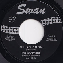 Load image into Gallery viewer, Sapphires - Who Do You Love / Oh So Soon (7 inch Record / Used)
