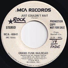画像をギャラリービューアに読み込む, Grand Funk Railroad - Just Couldn&#39;t Wait / Just Couldn&#39;t Wait (7 inch Record / Used)
