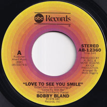 Load image into Gallery viewer, Bobby Bland - Love To See You Smile / I&#39;m Just Your Man (7 inch Record / Used)
