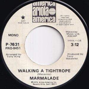 Marmalade - Walking A Tightrope (Stereo) / (Mono) (7 inch Record / Used)